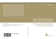 Kosten, Nutzen und Designs in der Evaluationsforschung kitap kapağı