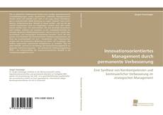 Innovationsorientiertes Management durch permanente Verbesserung kitap kapağı