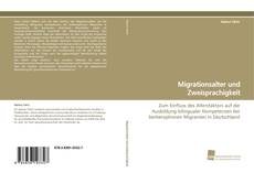 Migrationsalter und Zweisprachigkeit kitap kapağı