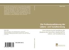 Buchcover von Die Professionalisierung der Lebens- und Sozialberatung