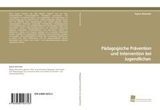 Pädagogische Prävention und Intervention bei Jugendlichen kitap kapağı