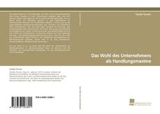 Capa do livro de Das Wohl des Unternehmens als Handlungsmaxime 