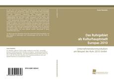 Das Ruhrgebiet als Kulturhauptstadt Europas 2010 kitap kapağı