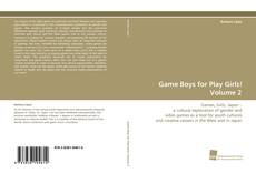Game Boys for Play Girls! Volume 2 kitap kapağı