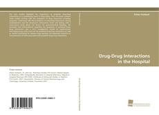 Portada del libro de Drug-Drug Interactions in the Hospital
