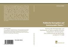 Politische Korruption auf kommunaler Ebene ? kitap kapağı