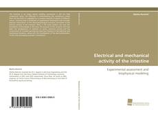 Electrical and mechanical activity of the intestine kitap kapağı