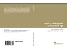 Copertina di Physical and Cognitive Training in Old Age