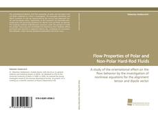 Flow Properties of Polar and Non-Polar Hard-Rod Fluids kitap kapağı