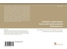 Portada del libro de Subjektiv empfundener Stress und kardiovaskuläre Risikofaktoren