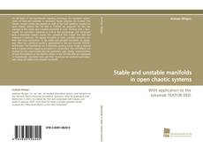 Stable and unstable manifolds in open chaotic systems kitap kapağı