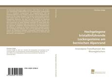 Hochgelegene kristallinführende Lockergesteine am bernischen Alpenrand kitap kapağı