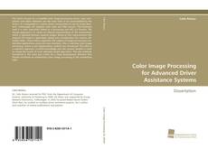 Copertina di Color Image Processing for Advanced Driver Assistance Systems