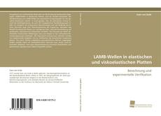 LAMB-Wellen in elastischen und viskoelastischen Platten kitap kapağı