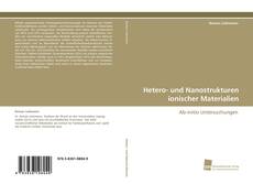 Copertina di Hetero- und Nanostrukturen ionischer Materialien