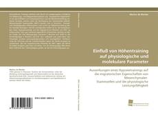 Einfluß von Höhentraining auf physiologische und molekulare Parameter kitap kapağı