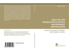 Portada del libro de ANALYTIK VON BIOMOLEKÜLEN MITTELS NAH-INFRAROT SPEKTROSKOPIE