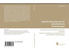 Buchcover von Optische Bauelemente für mikrofluidische Anwendungen
