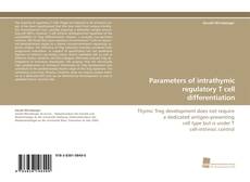 Copertina di Parameters of intrathymic regulatory T cell differentiation