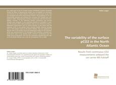 Copertina di The variability of the surface pCO2 in the North Atlantic Ocean