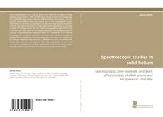 Portada del libro de Spectroscopic studies in solid helium