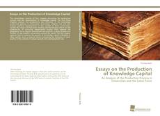 Portada del libro de Essays on the Production of Knowledge Capital