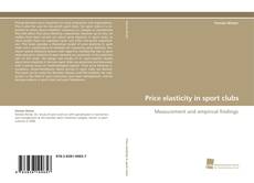 Portada del libro de Price elasticity in sport clubs