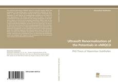 Portada del libro de Ultrasoft Renormalization of the Potentials in vNRQCD