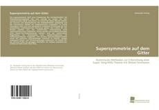 Portada del libro de Supersymmetrie auf dem Gitter