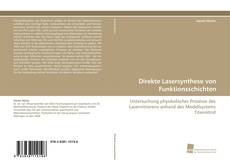 Direkte Lasersynthese von Funktionsschichten kitap kapağı