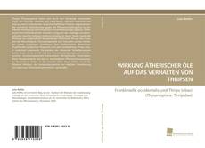 Portada del libro de WIRKUNG ÄTHERISCHER ÖLE AUF DAS VERHALTEN VON THRIPSEN