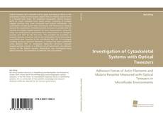 Portada del libro de Investigation of Cytoskeletal Systems with Optical Tweezers