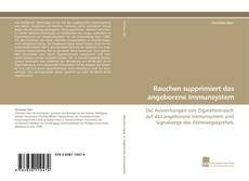 Rauchen supprimiert das angeborene Immunsystem kitap kapağı