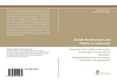 Portada del libro de Soziale Beziehungen und Effekte im Unterricht