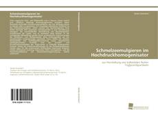 Portada del libro de Schmelzeemulgieren im Hochdruckhomogenisator