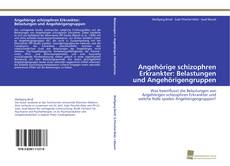 Copertina di Angehörige schizophren Erkrankter: Belastungen und Angehörigengruppen