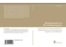 Portada del libro de Neohepatozyten als HCV-Infektionssystem