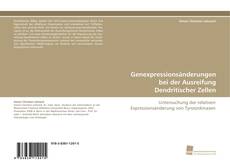 Portada del libro de Genexpressionsänderungen bei der Ausreifung Dendritischer Zellen