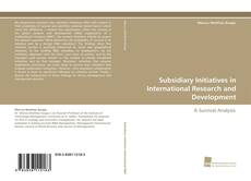 Portada del libro de Subsidiary Initiatives in International Research and Development