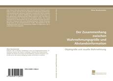 Portada del libro de Der Zusammenhang zwischen Wahrnehmungsgröße und Abstandsinformation