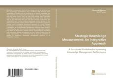 Copertina di Strategic Knowledge Measurement: An Integrative Approach