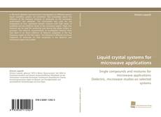 Copertina di Liquid crystal systems for microwave applications