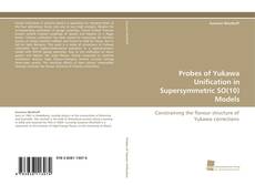 Portada del libro de Probes of Yukawa Unification in Supersymmetric SO(10) Models