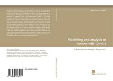 Portada del libro de Modelling and analysis of nonnecrotic tumors