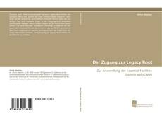 Copertina di Der Zugang zur Legacy Root