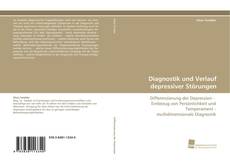 Portada del libro de Diagnostik und Verlauf depressiver Störungen