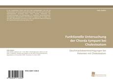 Portada del libro de Funktionelle Untersuchung der Chorda tympani bei Cholesteatom