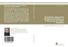 Portada del libro de Künstliche ditopische Rezeptormoleküle zur Erkennung von RGD-Schleifen