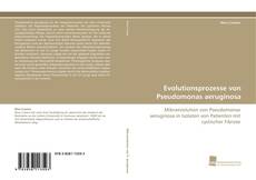 Portada del libro de Evolutionsprozesse von Pseudomonas aeruginosa