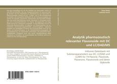 Buchcover von Analytik pharmazeutisch relevanter Flavonoide mit DC und LC/DAD/MS